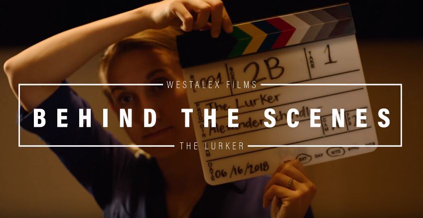The Lurker | Behind the Scenes | My Rode Reel 2018 | WESTALEX FILMS